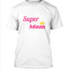 Kaos Super Mom untuk ibu super mama